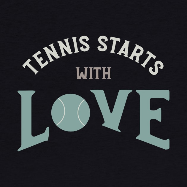 Tennis Starts with Love by whyitsme